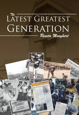 The Latest Greatest Generation by Menyhert, Renita