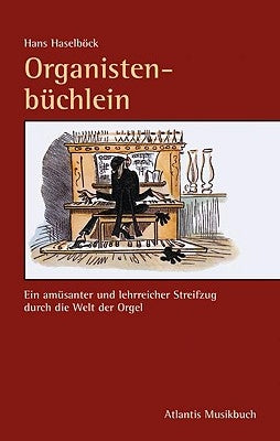 Organistenbuchlein: (German) by Haselbock, Hans