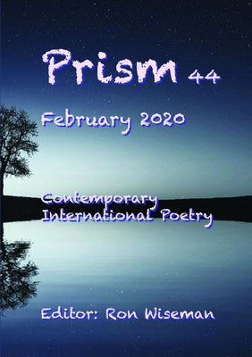 Prism 44 - February 2020 by Wiseman, Ronald