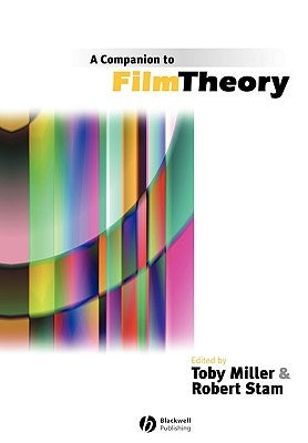 A Companion to Film Theory by Miller, Toby