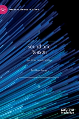 Sound and Reason: Synesthesia as Metacognition by Klempe, Sven Hroar
