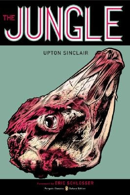 The Jungle: (Penguin Classics Deluxe Edition) by Sinclair, Upton