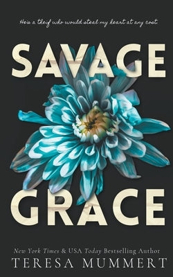 Savage Grace by Mummert, Teresa