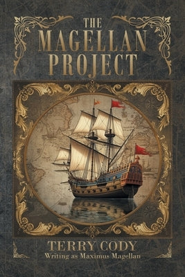 The Magellan Project by Cody, Terry