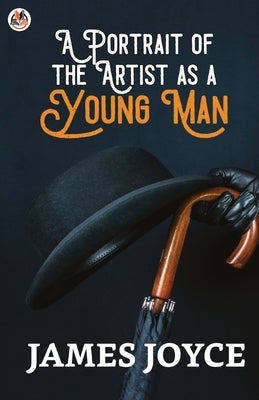 A Portrait of the Artist as a Young Man by Joyce, James