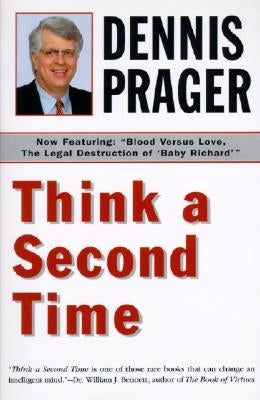 Think a Second Time by Prager, Dennis