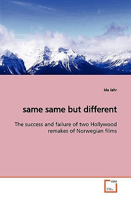 same same but different by Jahr, Ida