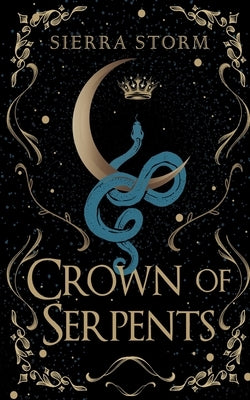 Crown of Serpents by Storm, Sierra