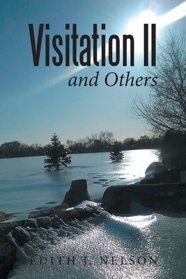 Visitation Ii and Others by Nelson, Edith J.