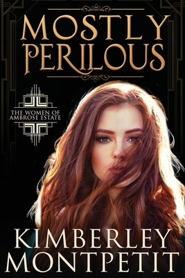Mostly Perilous by Moore, Heather B.