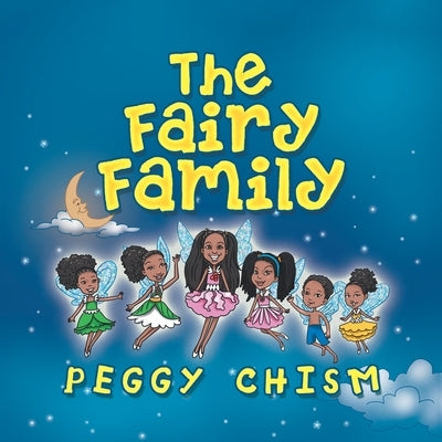 The Fairy Family by Chism, Peggy