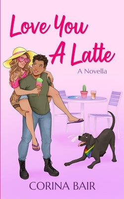 Love You A Latte by Bair, Corina