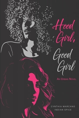 Hood Girl, Good Girl by Spice, Indian