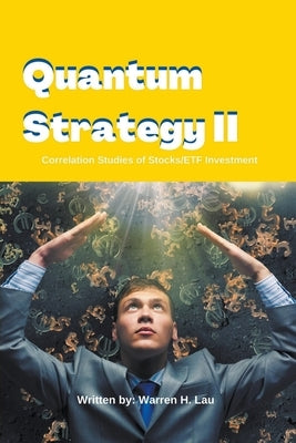 Quantum Strategy II by Lau, Warren H.