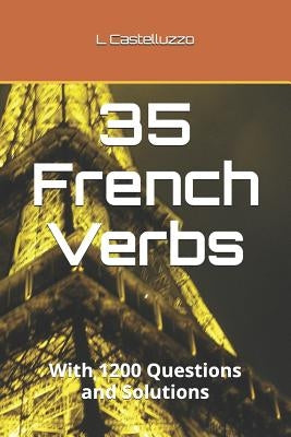 35 French Verbs by Castelluzzo, L.