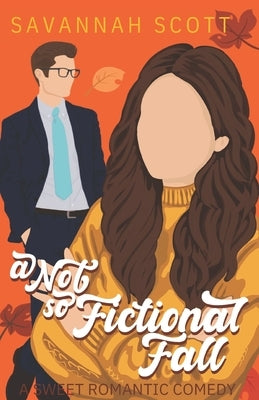 A Not So Fictional Fall: Special Edition Paperback by Scott, Savannah