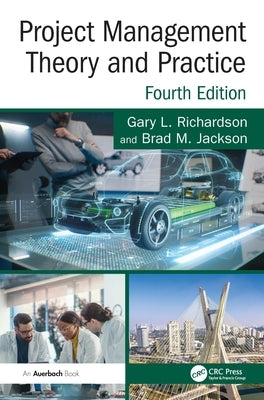 Project Management Theory and Practice by Richardson, Gary L.