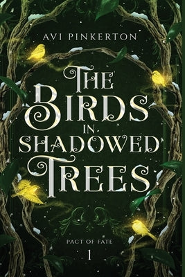 The Birds in Shadowed Trees by Pinkerton, Avi