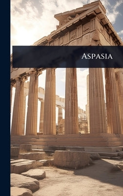 Aspasia by Anonymous