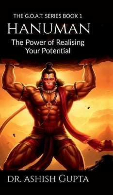 Hanuman: The Power of Realising Your Potential by Dr Ashish Gupta