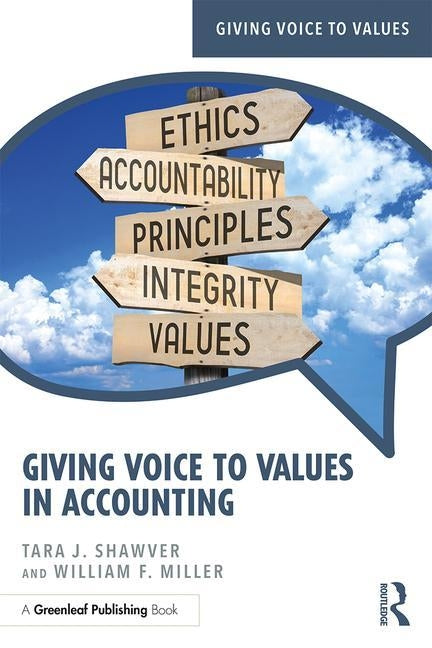 Giving Voice to Values in Accounting by Shawver, Tara