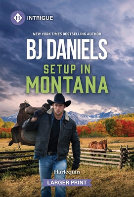 Setup in Montana by Daniels, B. J.