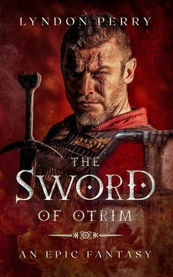 The Sword of Otrim by Perry, Lyndon