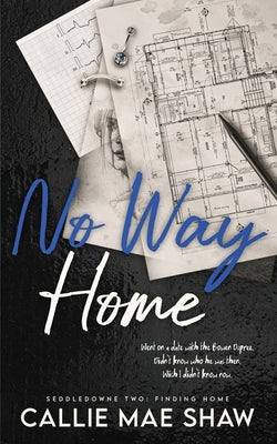 No Way Home: A Small Town, Enemies to Lovers Romance by Henshaw, Susan