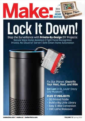 Make: Volume 72: Private by Design by Senese, Mike