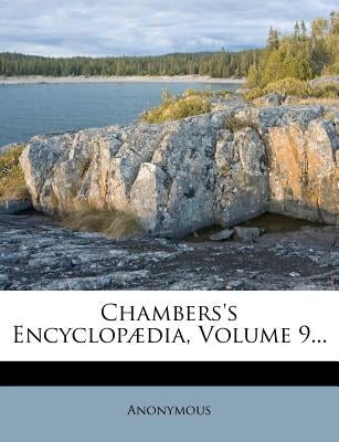 Chambers's Encyclopædia, Volume 9... by Anonymous