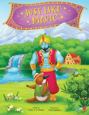 Just Like Magic: Children's Picture Book by Dias de Oliveira Santos, Victor