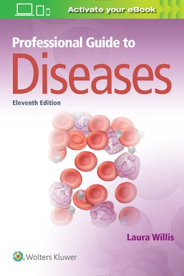 Professional Guide to Diseases by Willis, Laura