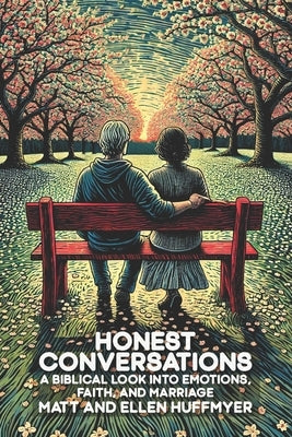 Honest Conversations: A Biblical Look into Emotions, Faith, and Marriage by Huffmyer, Ellen