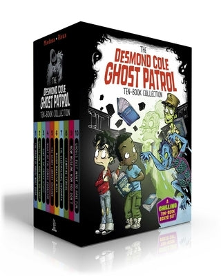 The Desmond Cole Ghost Patrol Ten-Book Collection (Boxed Set): The Haunted House Next Door; Ghosts Don't Ride Bikes, Do They?; Surf's Up, Creepy Stuff by Miedoso, Andres