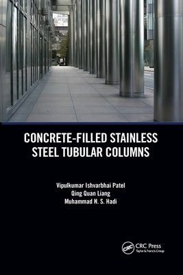Concrete-Filled Stainless Steel Tubular Columns by Patel, Vipulkumar