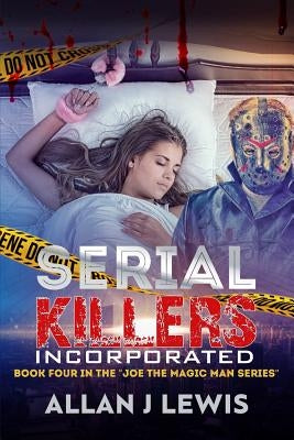 Serial Killers Incorporated: Psychological Thriller by Lewis, Allan J.