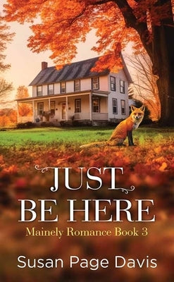 Just Be Here by Davis, Susan Page