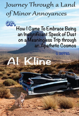 Journey Through a Land of Minor Annoyances by Kline, Al