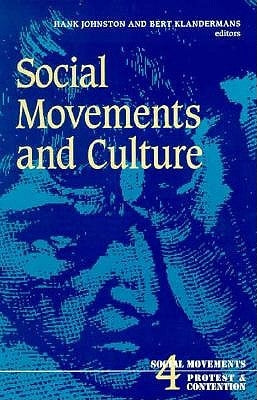 Social Movements and Culture: Volume 4 by Johnston, Hank