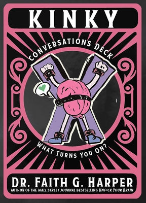 Kinky Conversation Deck: What Turns You On? by Harper, Faith G.