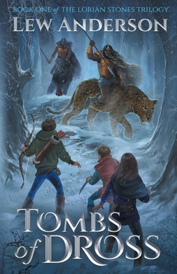 Tombs of Dross by Anderon, Lew