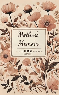 Mother's Memoir by McCullar, Stacy Lynn