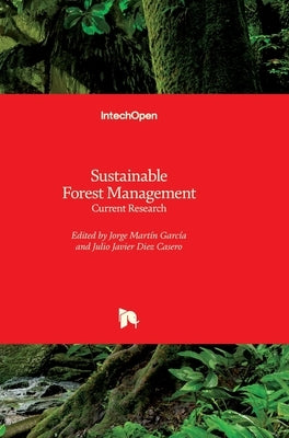 Sustainable Forest Management: Current Research by Diez, Julio J.