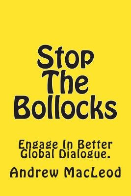 Stop The Bollocks by MacLeod, Andrew