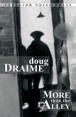 More Than The Alley by Draime, Doug