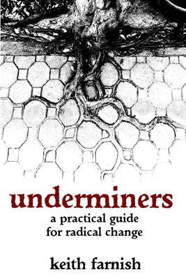 Underminers by Farnish, Keith