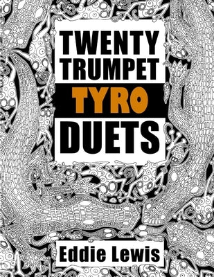 Twenty Trumpet Tyro Duets by Lewis, Eddie