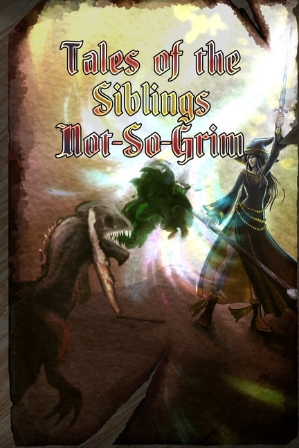 Tales of the Siblings Not-So-Grim by Krepps, Marie