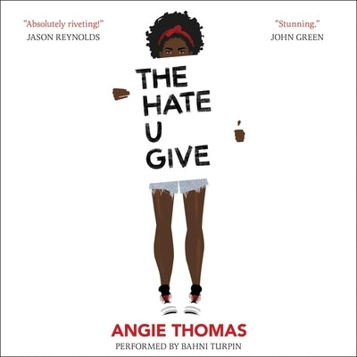 The Hate U Give by Thomas, Angie