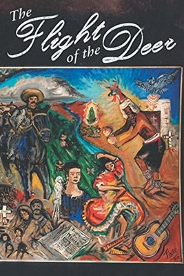 The Flight of the Deer by Veliz, Gilbert